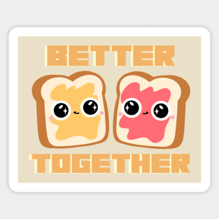 Better Together Peanut butter & Jelly Sticker